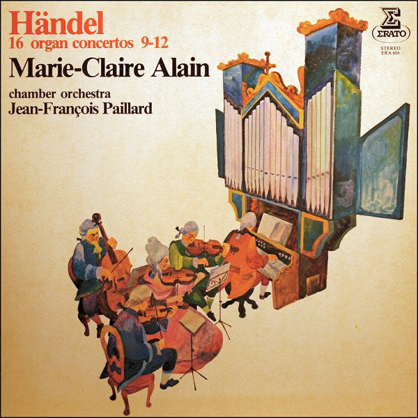 Georg Friedrich Händel - Marie-Claire Alain & Orchestre De Chambre Jean-François Paillard : 16 Concertos For Organ & Orchestra, Vol. 3: 9 - 12 (LP, Album)