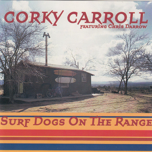 Corky Carroll Featuring Chris Darrow : Surf Dogs On The Range (CD, Album)
