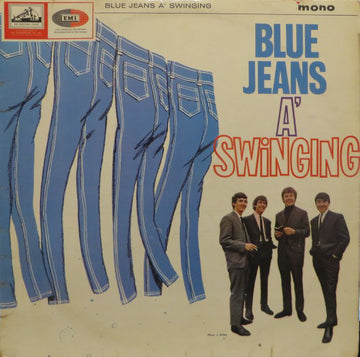 The Swinging Blue Jeans : Blue Jeans A' Swinging (LP, Album, Mono)