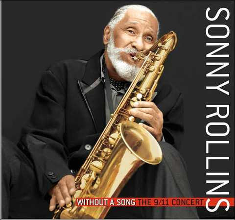 Sonny Rollins : Without A Song The 9/11 Concert (CD, Album)