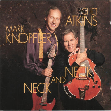 Chet Atkins And Mark Knopfler : Neck And Neck (CD, Album)