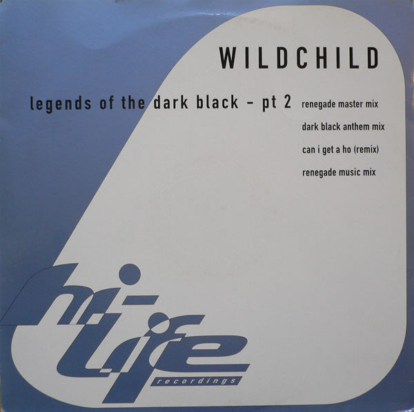 Wildchild : Legends Of The Dark Black - Pt 2 (12", Single)