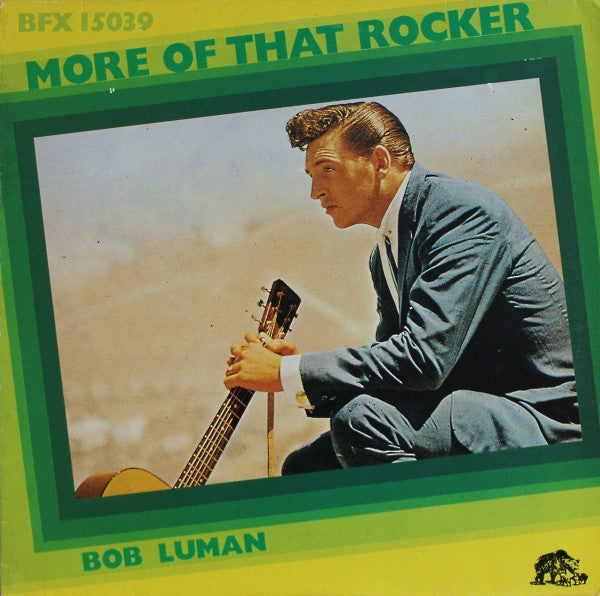 Bob Luman : More Of That Rocker (LP, Comp)