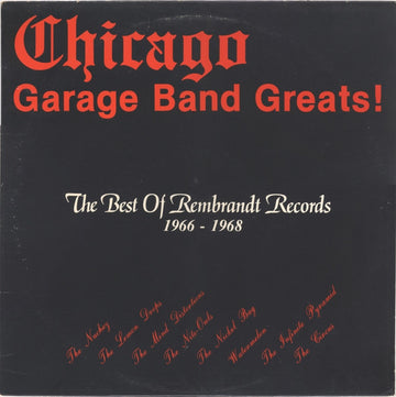 Various : Chicago Garage Band Greats: The Best Of Rembrandt Records 1966-1968 (LP, Comp)