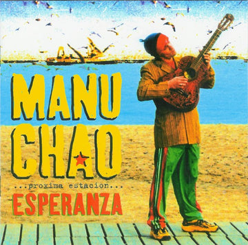 Manu Chao : Próxima Estación... Esperanza (CD, Album)