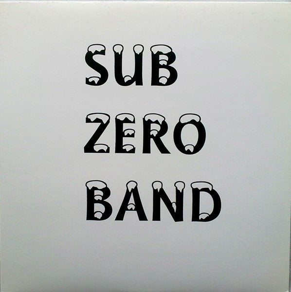 Sub Zero Band : Sub Zero Band (LP, Album, Ltd, RE)