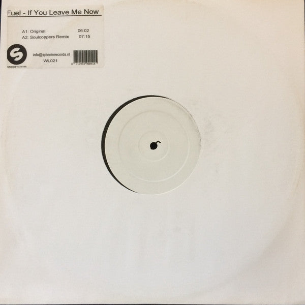 Fuel (2) : If You Leave Me Now (12", W/Lbl)