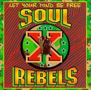 Soul Rebels Brass Band : Let Your Mind Be Free (CD, Album)