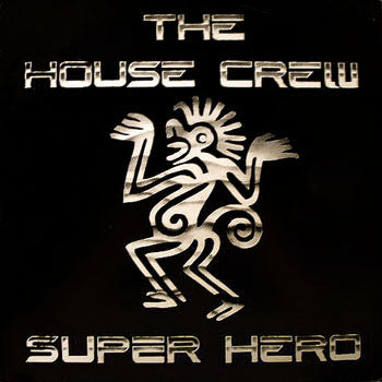 The House Crew : Super Hero (My Knight) (12")