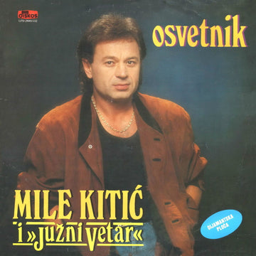 Mile Kitić I Južni Vetar : Osvetnik (LP, Album)