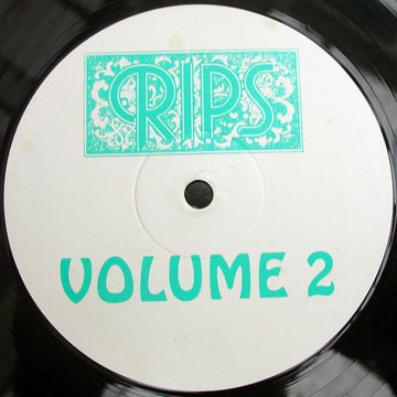 Rips : Volume 2 (12", Unofficial)