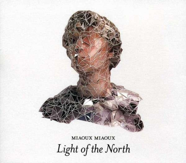 Miaoux Miaoux : Light Of The North (CD, Album)