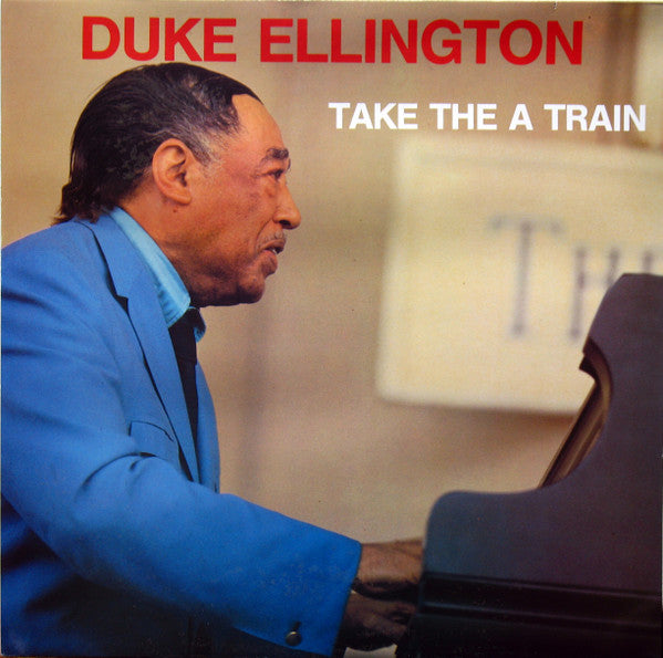 Duke Ellington : Take The A Train (LP, Album)