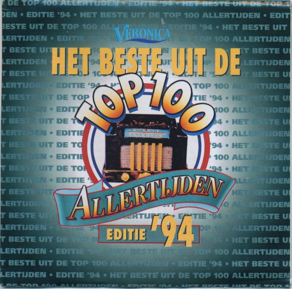 Various : Het Beste Uit De Top 100 Allertijden Editie '94 (2xCD, Comp)