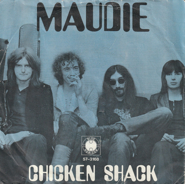 Chicken Shack : Maudie (7", Single)