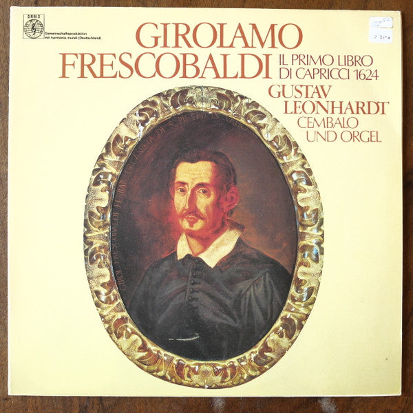Girolamo Frescobaldi - Gustav Leonhardt - Harry Van De Kamp : Il Primo Libro Di Capricci 1624 (2xLP, Album)
