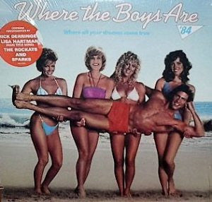 Various : Where The Boys Are '84 (Music From The Motion Picture Soundtrack) (LP, Comp)