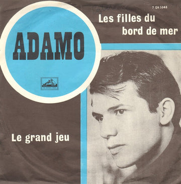 Adamo : Les Filles Du Bord De Mer / Le Grand Jeu (7", Single)