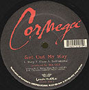 Cormega : Get Out My Way / R U My Nigga? (12")