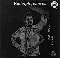 Rudolph Johnson : Spring Rain (CD, Album, RE)