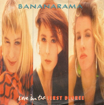 Bananarama : Love In The First Degree (7", Single)