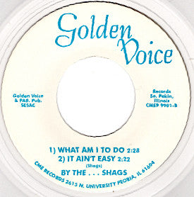 The Shags (4) : What Am I To Do/It Ain't Easy/Did I Say (That I Love You)/Talk To A Sidewalk (7", EP, Mono, Ltd, RE, Cle)