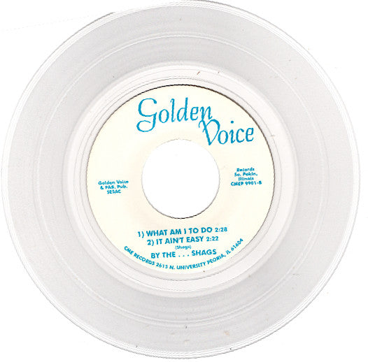 The Shags (4) : What Am I To Do/It Ain't Easy/Did I Say (That I Love You)/Talk To A Sidewalk (7", EP, Mono, Ltd, RE, Cle)