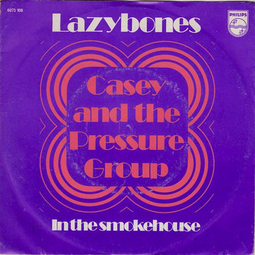 Casey And The Pressure Group : Lazy Bones (7", Single, Mono)