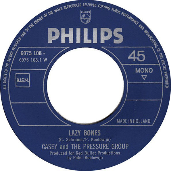 Casey And The Pressure Group : Lazy Bones (7", Single, Mono)