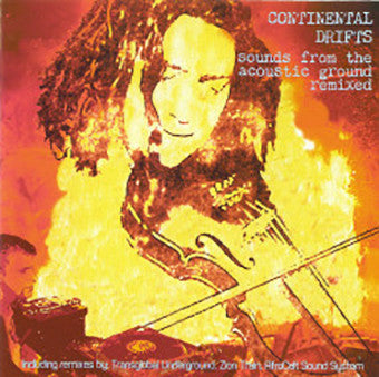 Various : Continental Drifts: Sounds From The Acoustic Ground Remixed (CD, Comp)