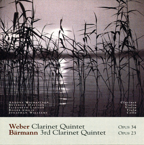 Weber*, Bärmann*, Antony Michaelson : Clarinet Quintet / 3rd Clarinet Quintet (CD, Album)