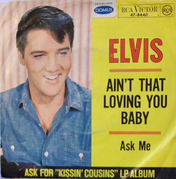 Elvis* : Ain't That Loving You Baby (7", Single)