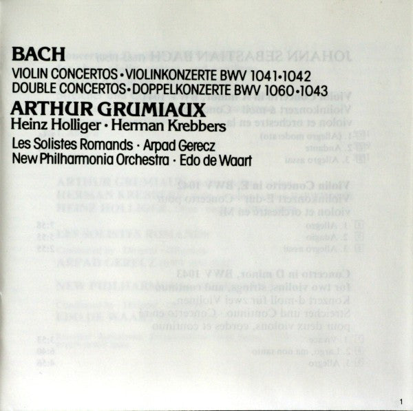 Johann Sebastian Bach - Arthur Grumiaux • Heinz Holliger • Herman Krebbers • Les Solistes Romands • Arpad Gérecz • New Philharmonia Orchestra • Edo de Waart : Violin Concertos • Violinkonzerte BWV 1041 • 1042 / Double Concertos • Doppelkonzerte BWV 1060 • 1043 (CD, Comp, RP)