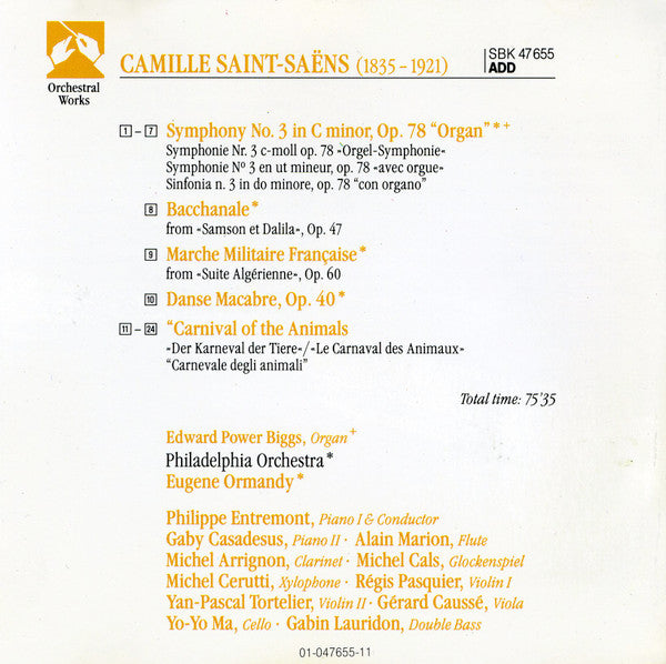 Camille Saint-Saëns - E. Power Biggs • Philippe Entremont • Gaby Casadesus • Eugene Ormandy : Symphony No. 3 "Organ". Carnival Of The Animals. Danse Macabre (CD, Comp, RE)