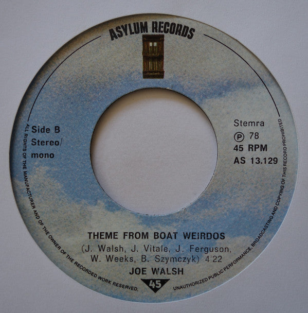 Joe Walsh : Life's Been Good (7", Single)