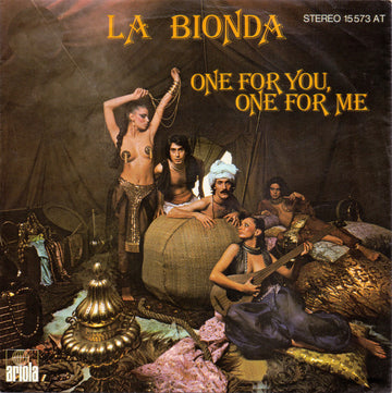 La Bionda : One For You, One For Me (7", Single, Son)