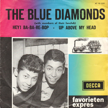 The Blue Diamonds : Hey! Ba-Ba-Re-Bop / Up Above My Head (7", Single, Mono)