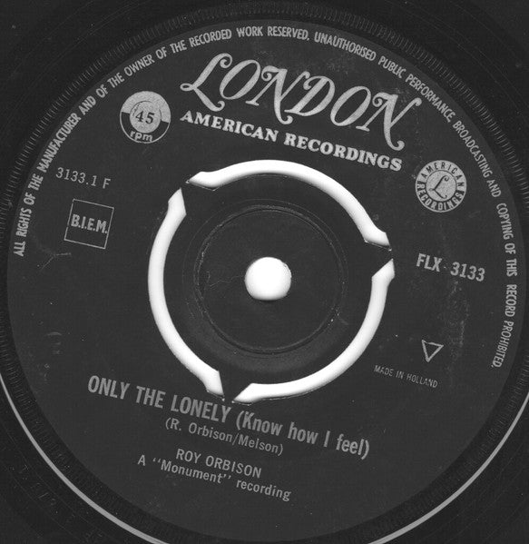 Roy Orbison : Only The Lonely (Know How I Feel) / Here Comes That Song Again (7", Single)