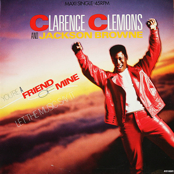 Clarence Clemons And Jackson Browne : You're A Friend Of Mine (12", Maxi)