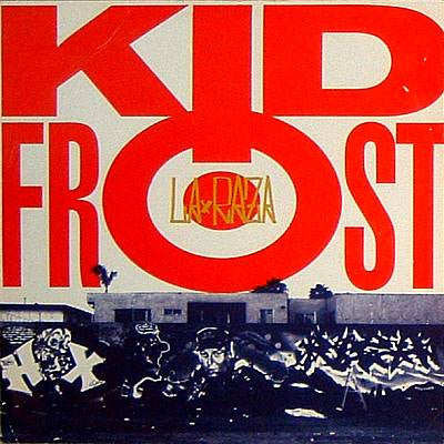 Kid Frost : La Raza (12")