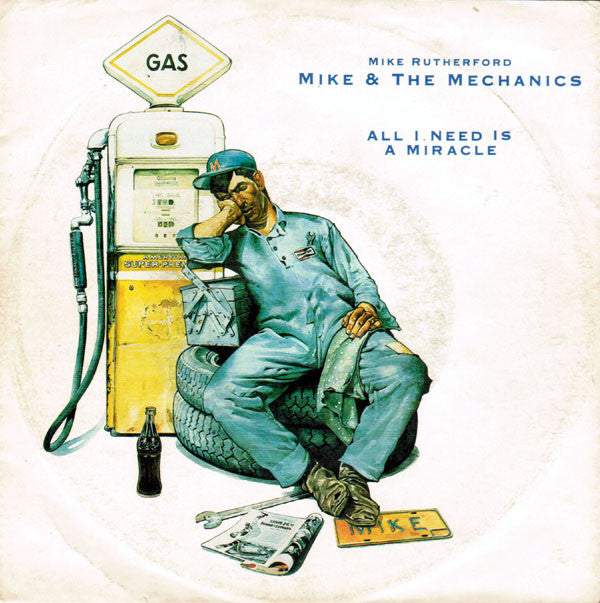Mike & The Mechanics : All I Need Is A Miracle (7", Single)