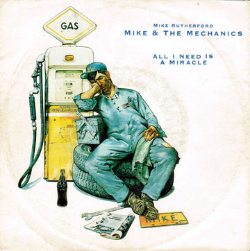 Mike & The Mechanics : All I Need Is A Miracle (7", Single)