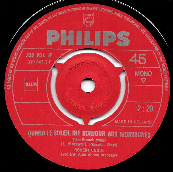 Robert Cogoi : Quand Le Soleil Dit Bonjour Aux Montagnes / Le Chemin Qu'Il Faut Suivre (7", Single, Mono, Red)