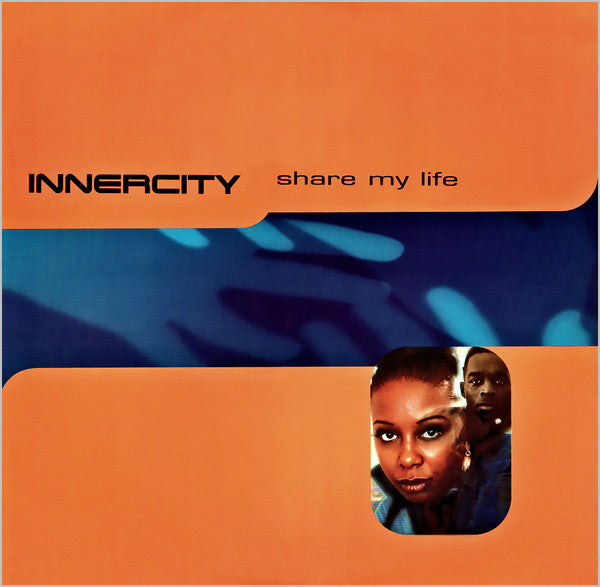 Inner City : Share My Life (12")