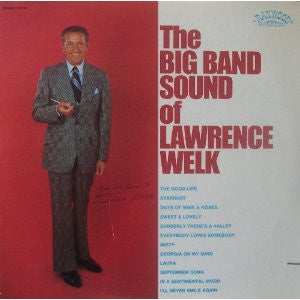 Lawrence Welk : The Big Band Sound Of Lawrence Welk (LP, Album, Mon)