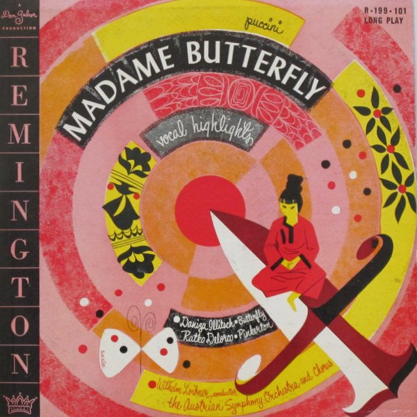 Giacomo Puccini - Daniza Ilitsch, Ratko Delorko Conductor: Wilhelm Loibner, Tonkünstler Orchestra And Der Tonkünstler-Chor : Madame Butterfly (Vocal Highlights) (LP)