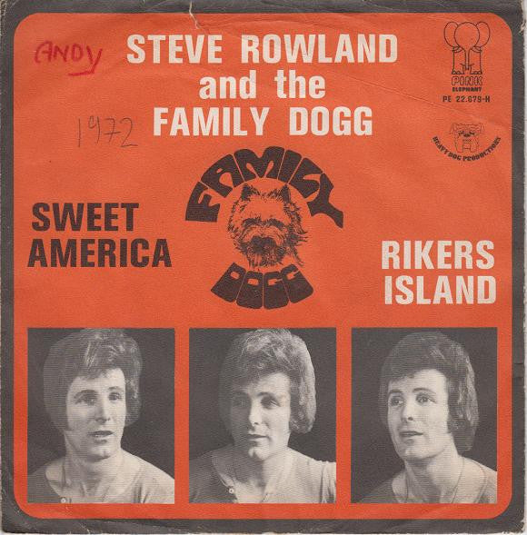 Steve Rowland & Family Dogg : Sweet America / Rikers Island (7", Single)
