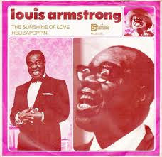 Louis Armstrong : Louis Armstrong - The Sunshine Of Love / Hellzapoppin' (7", Single)