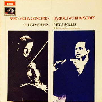 Alban Berg, Béla Bartók, Yehudi Menuhin, Pierre Boulez, BBC Symphony Orchestra : Berg: Violin Concerto / Bartók: Two Rhapsodies (LP, Album, RE)