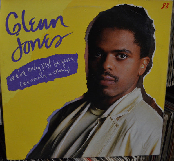 Glenn Jones : We've Only Just Begun (The Romance Is Not Over) (12")